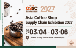Asia Coffee Shop Supply Chain Exhibition 2027 Asia Coffee Shop Supply Chain Exhibition 2027